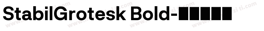 StabilGrotesk Bold字体转换